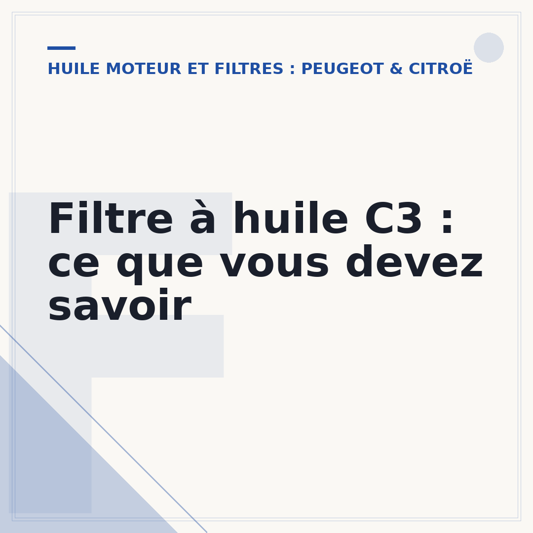 Filtre à huile C3 : ce que vous devez savoir