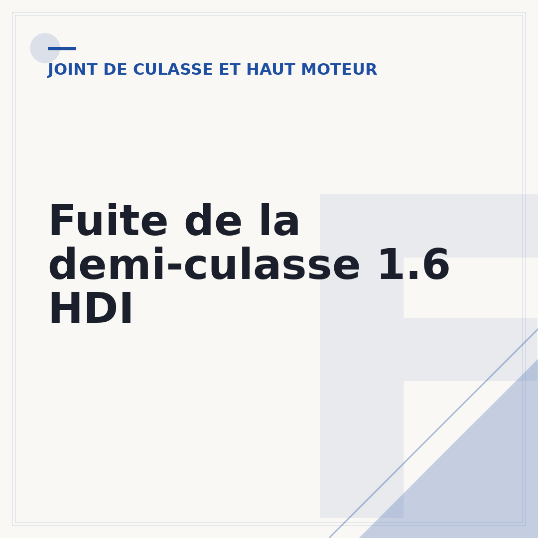 Fuite de la demi-culasse 1.6 HDI