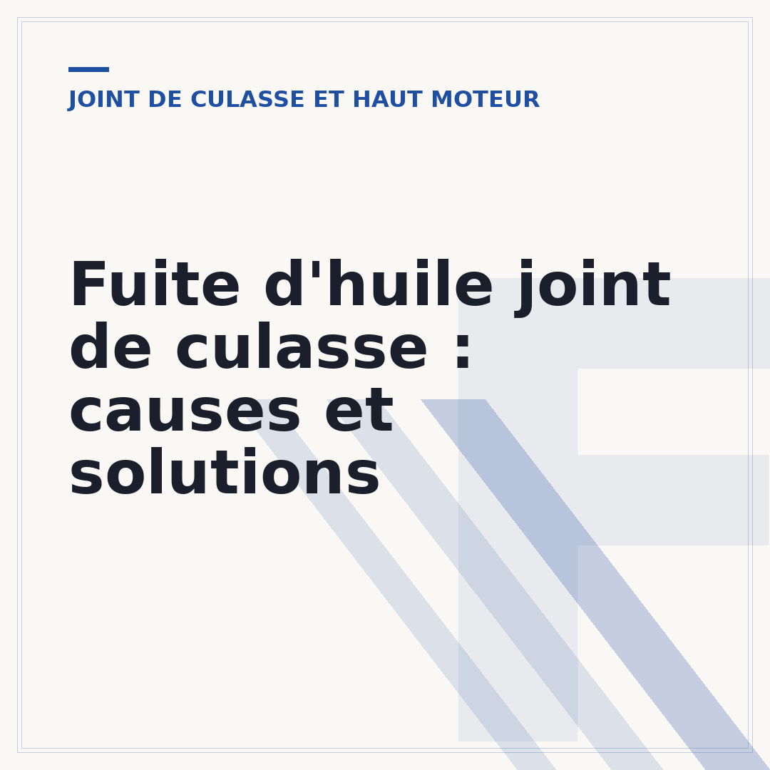Fuite d'huile joint de culasse : causes et solutions