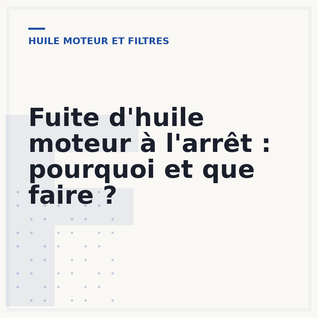 Fuite d'huile moteur à l'arrêt : pourquoi et que faire ?