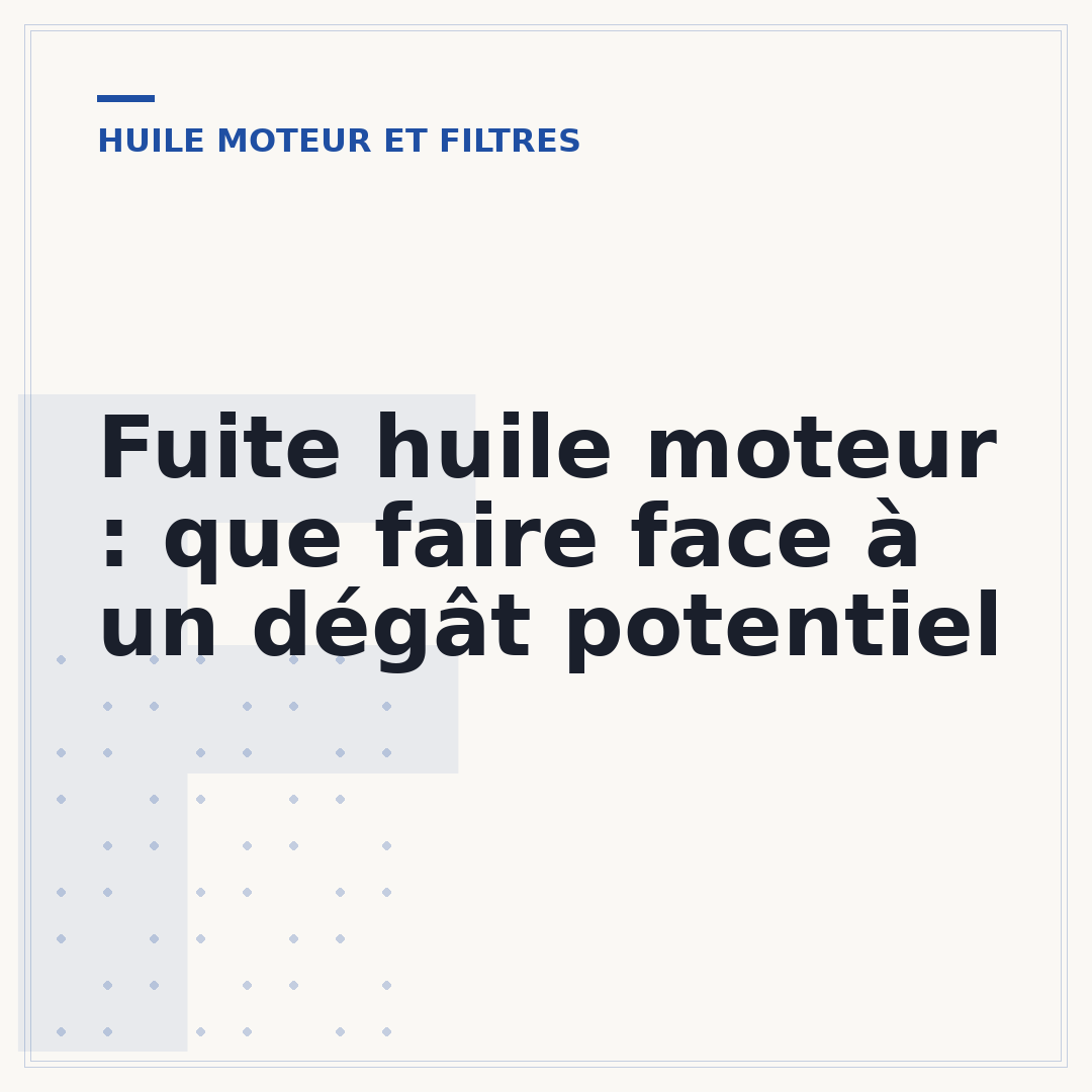 Fuite huile moteur : que faire face à un dégât potentiel