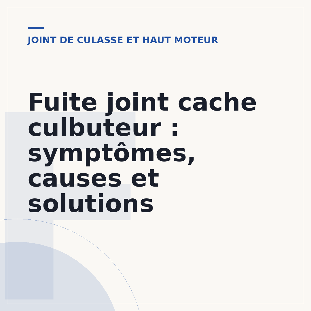 Fuite joint cache culbuteur : symptômes, causes et solutions
