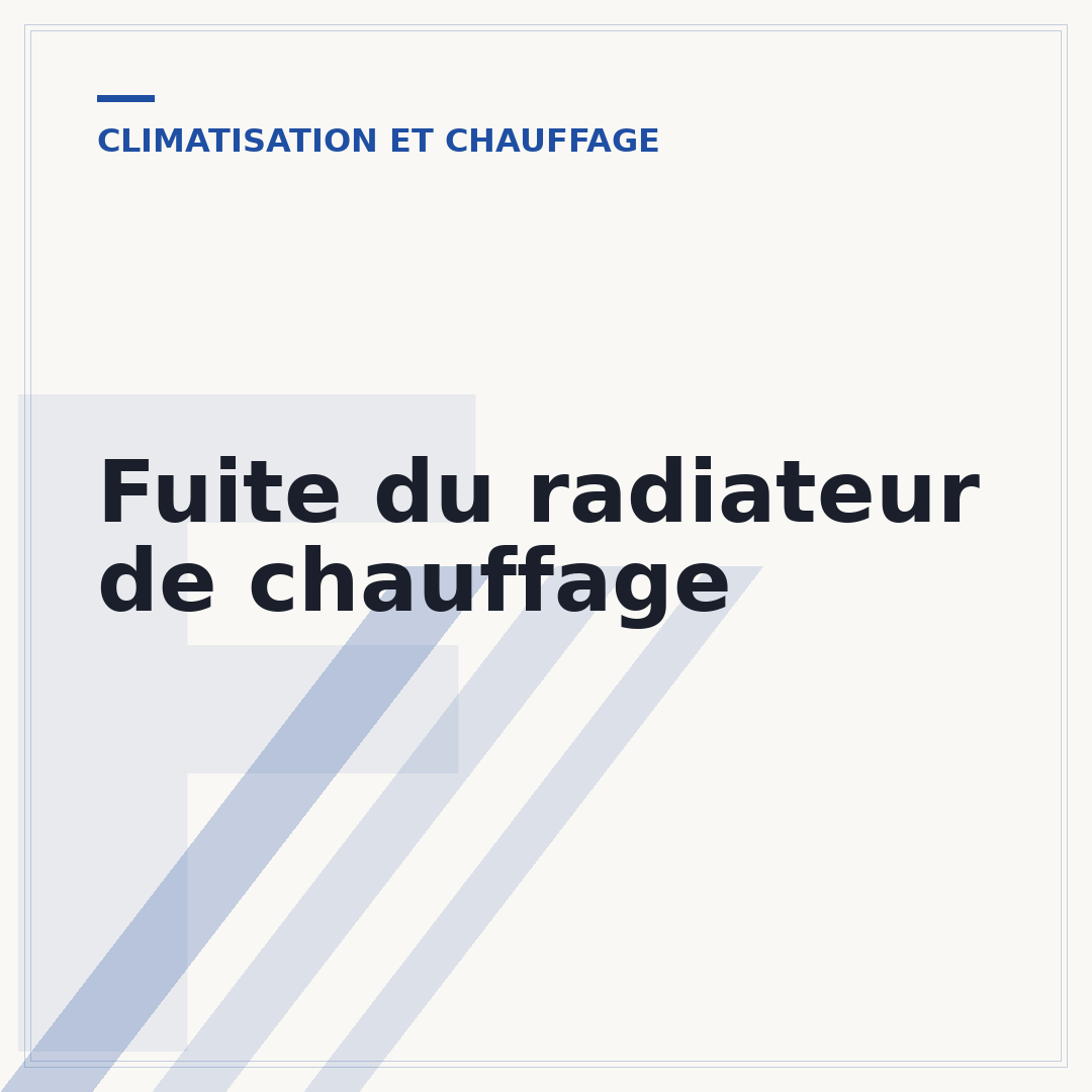 Fuite du radiateur de chauffage