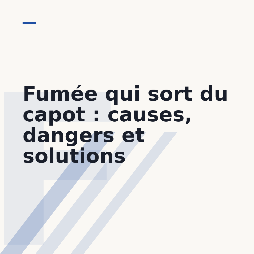 Fumée qui sort du capot : causes, dangers et solutions