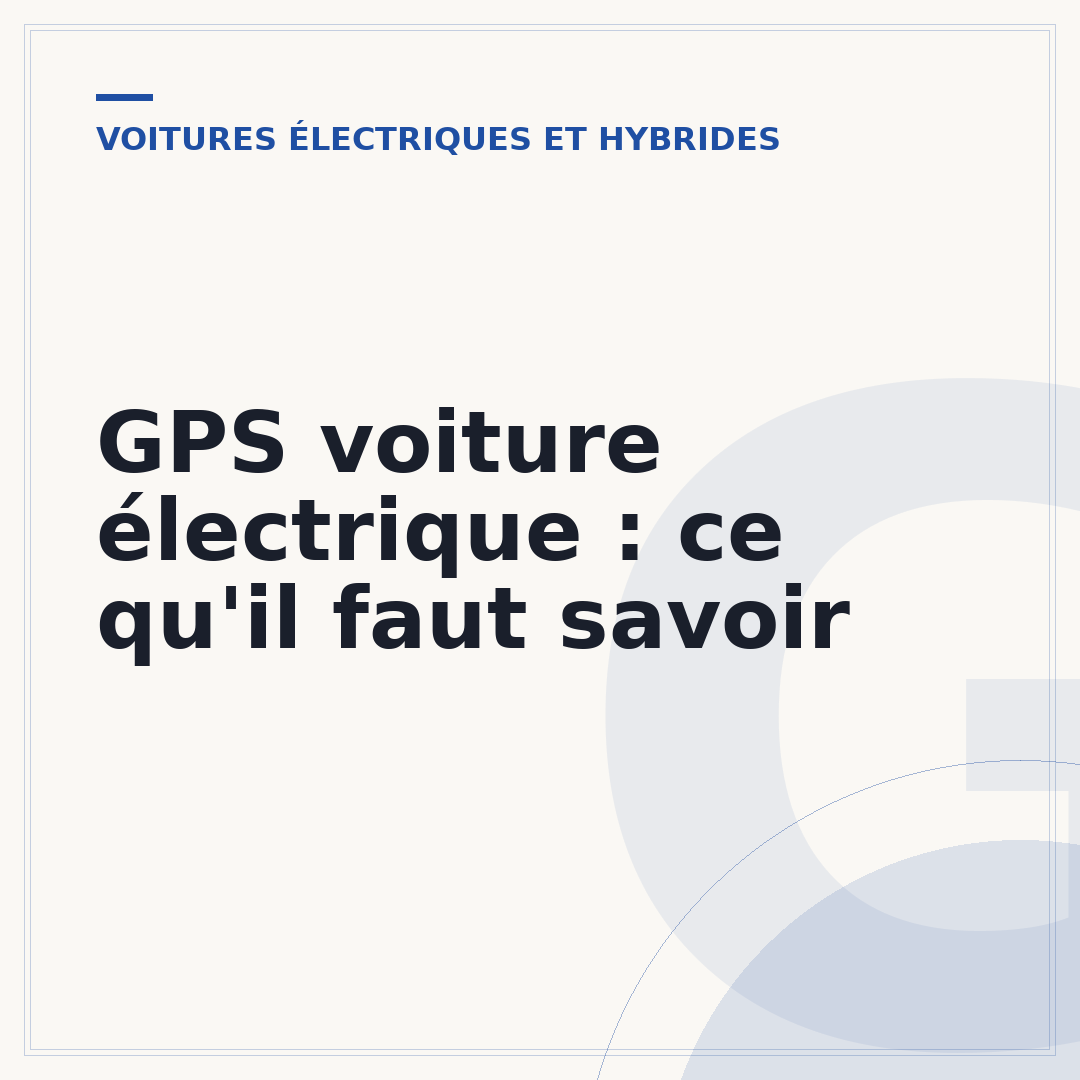 GPS voiture électrique : ce qu'il faut savoir