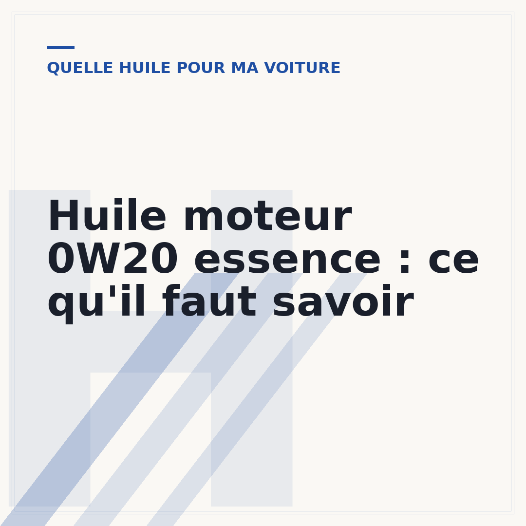 Huile moteur 0W20 essence : ce qu'il faut savoir