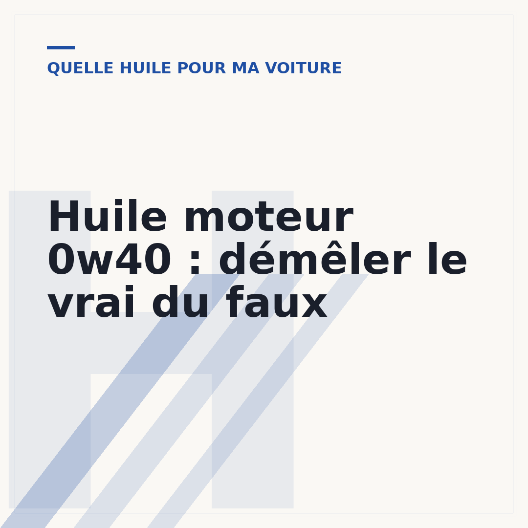 Huile moteur 0w40 : démêler le vrai du faux