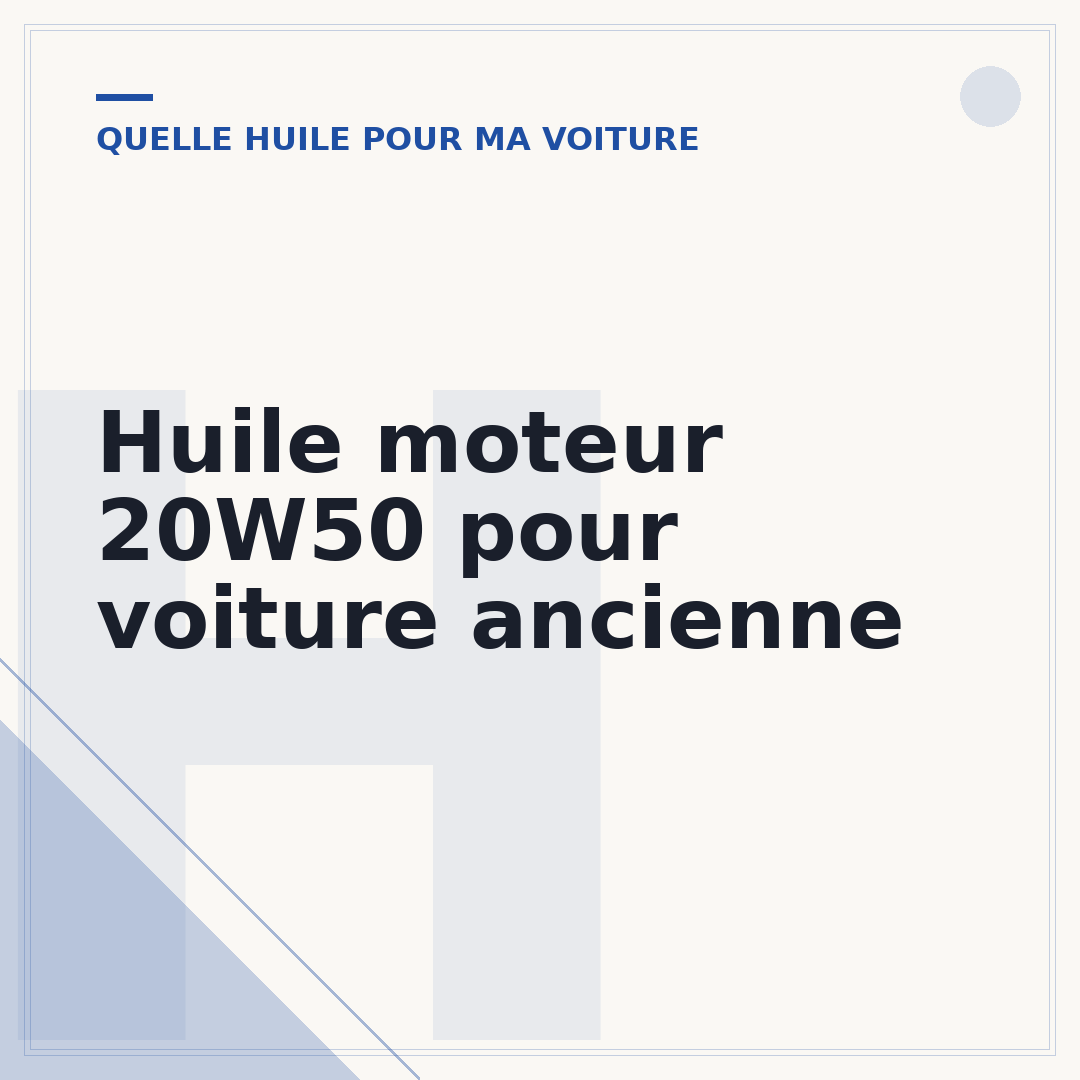 Huile moteur 20W50 pour voiture ancienne