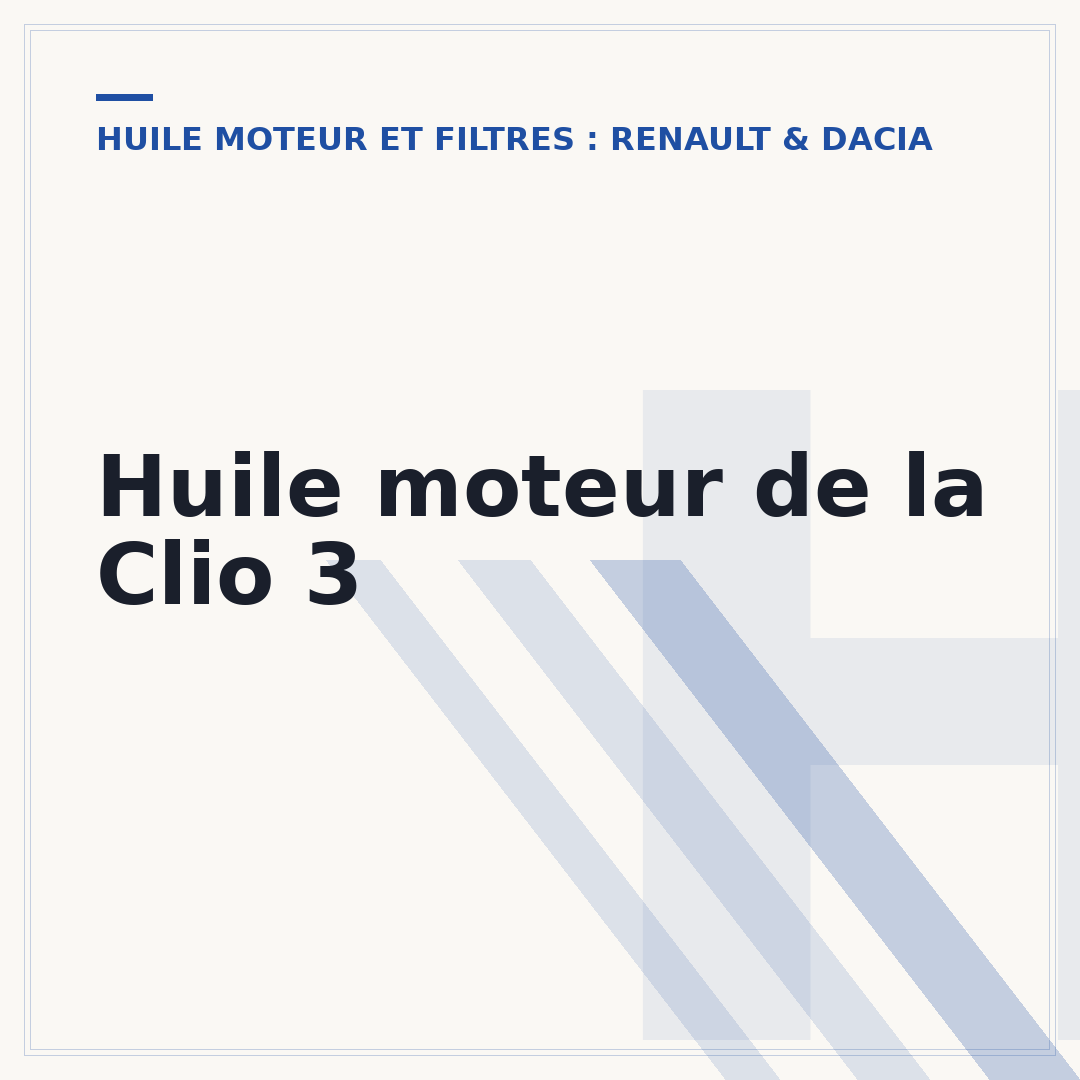 Huile moteur de la Clio 3