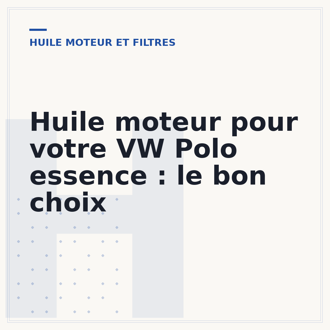Huile moteur pour votre VW Polo essence : le bon choix