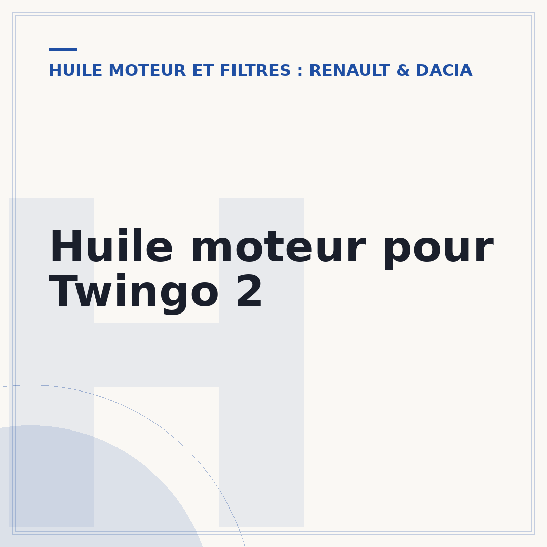Huile moteur pour Twingo 2
