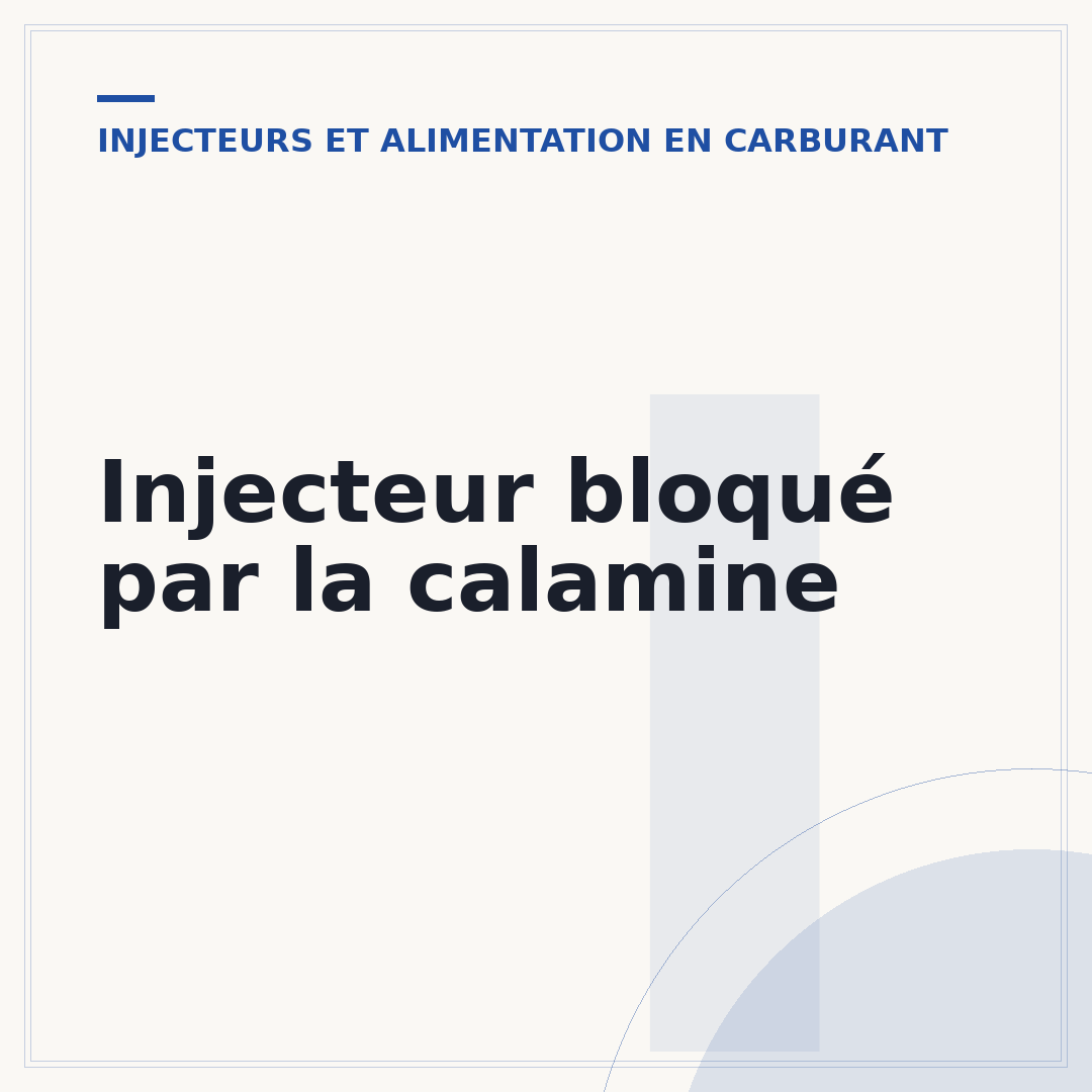 Injecteur bloqué par la calamine