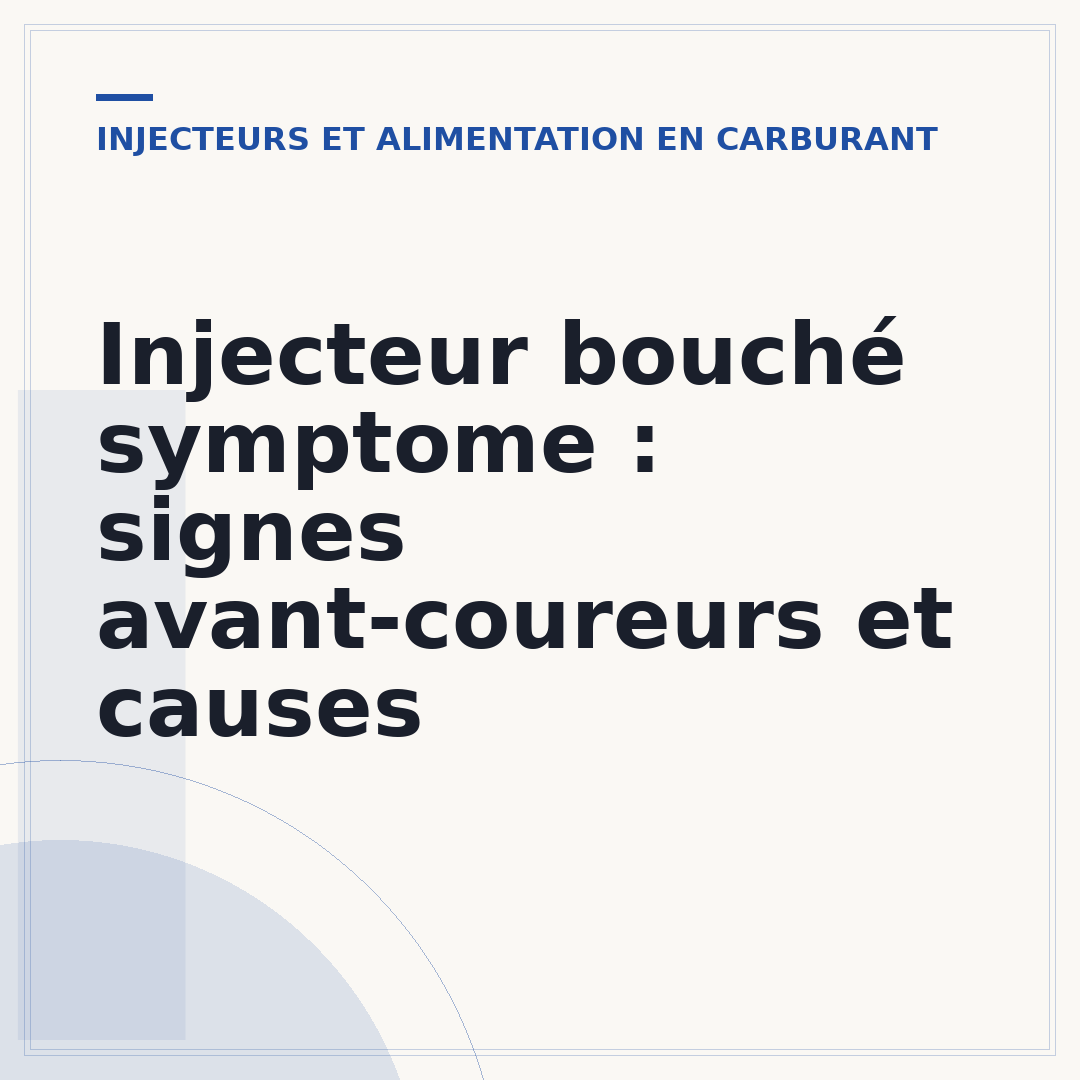 Injecteur bouché symptome : signes avant-coureurs et causes