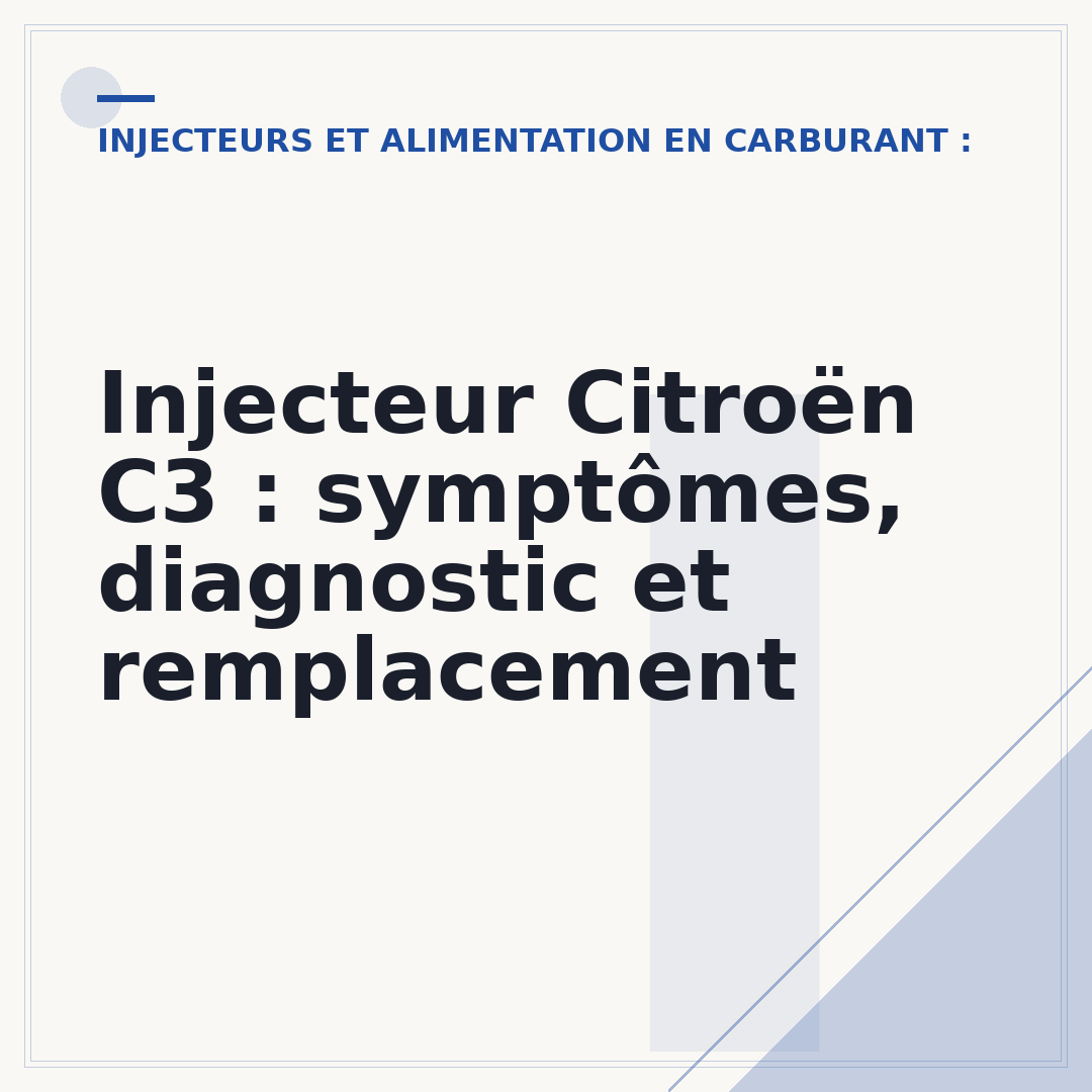Injecteur Citroën C3 : symptômes, diagnostic et remplacement