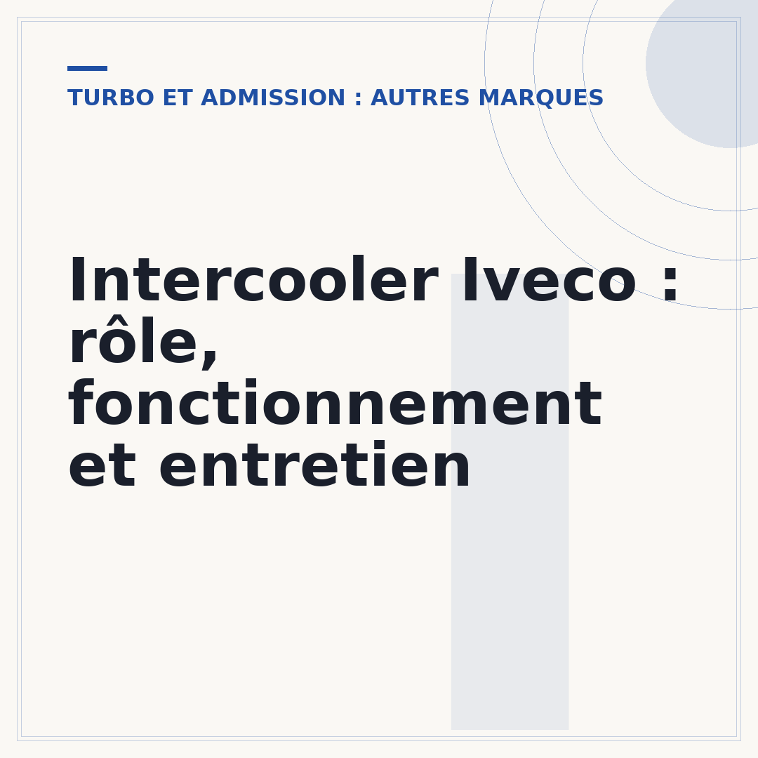 Intercooler Iveco : rôle, fonctionnement et entretien