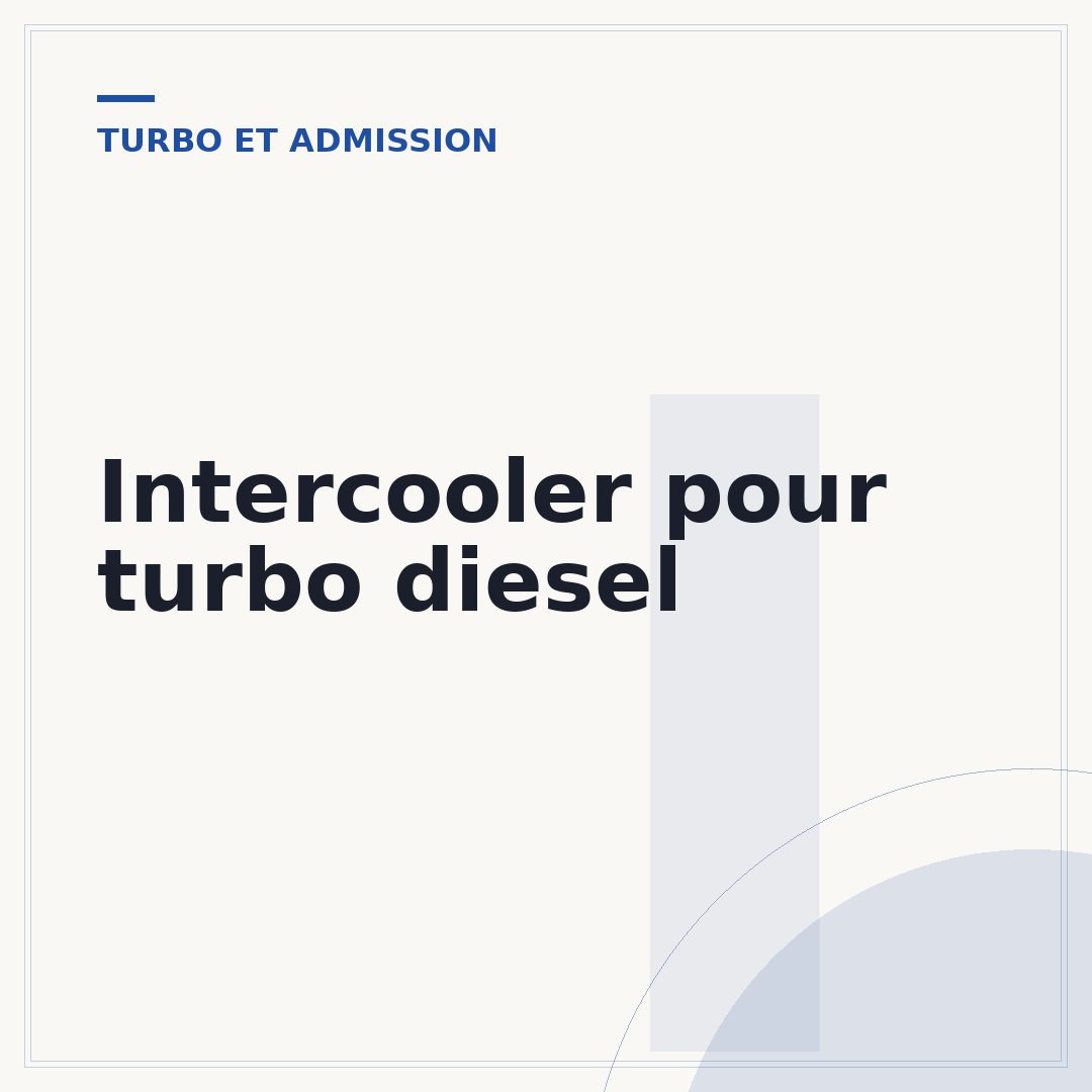 Intercooler pour turbo diesel