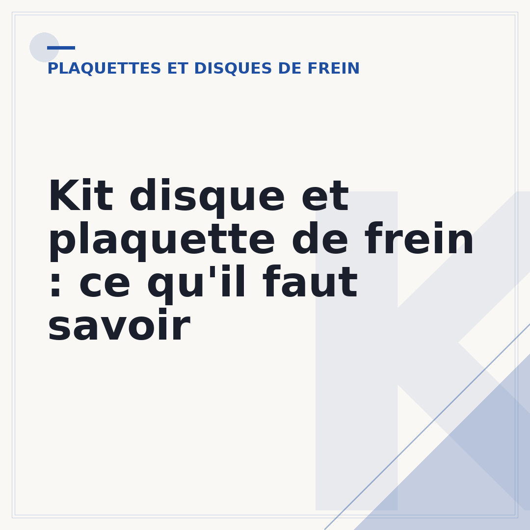 Kit disque et plaquette de frein : ce qu'il faut savoir
