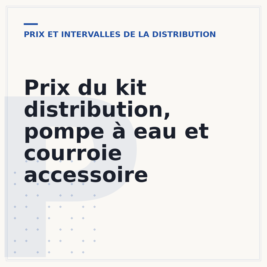 Prix du kit distribution, pompe à eau et courroie accessoire