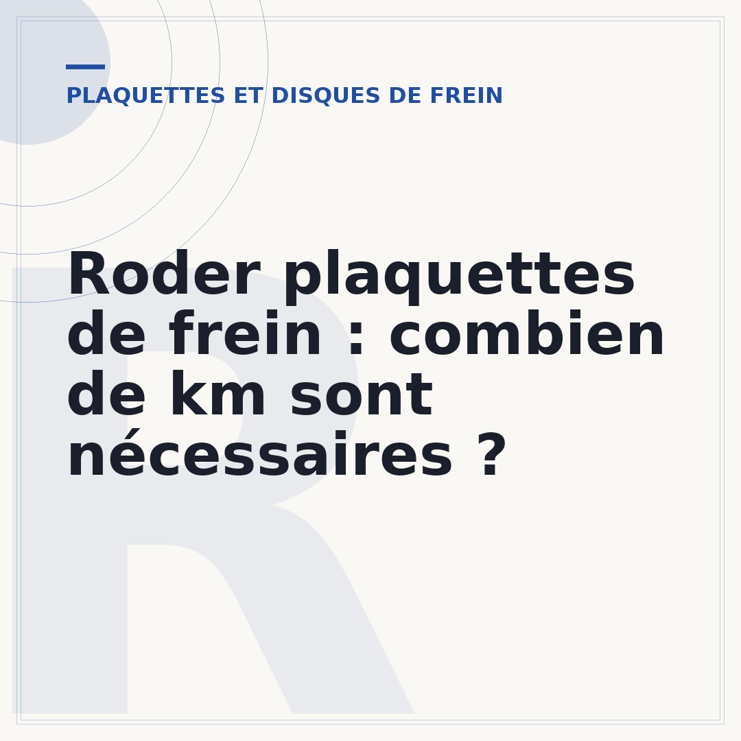 Roder plaquettes de frein : combien de km sont nécessaires ?