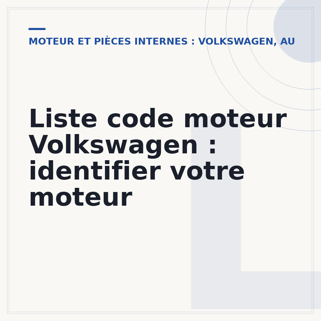 Liste code moteur Volkswagen : identifier votre moteur
