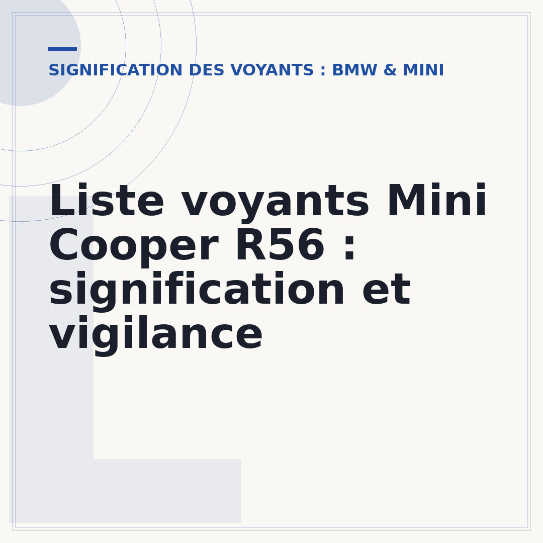 Liste voyants Mini Cooper R56 : signification et vigilance
