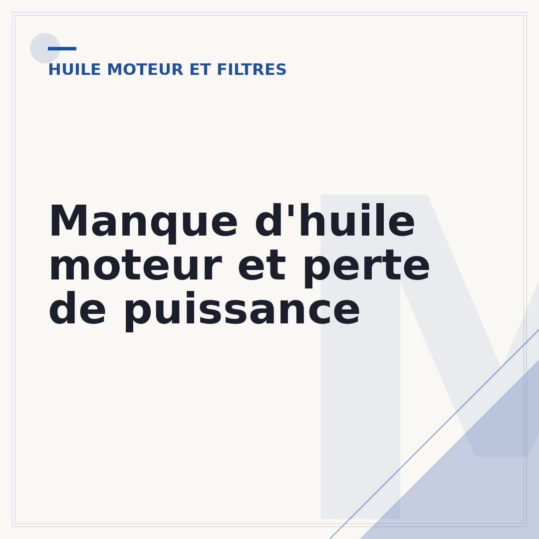 Manque d'huile moteur et perte de puissance