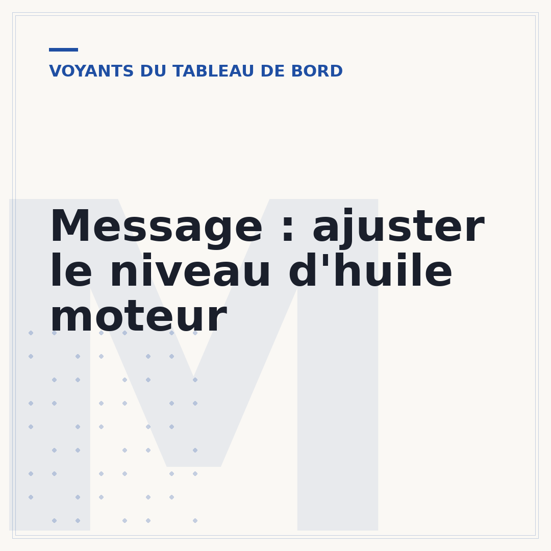 Message : ajuster le niveau d'huile moteur