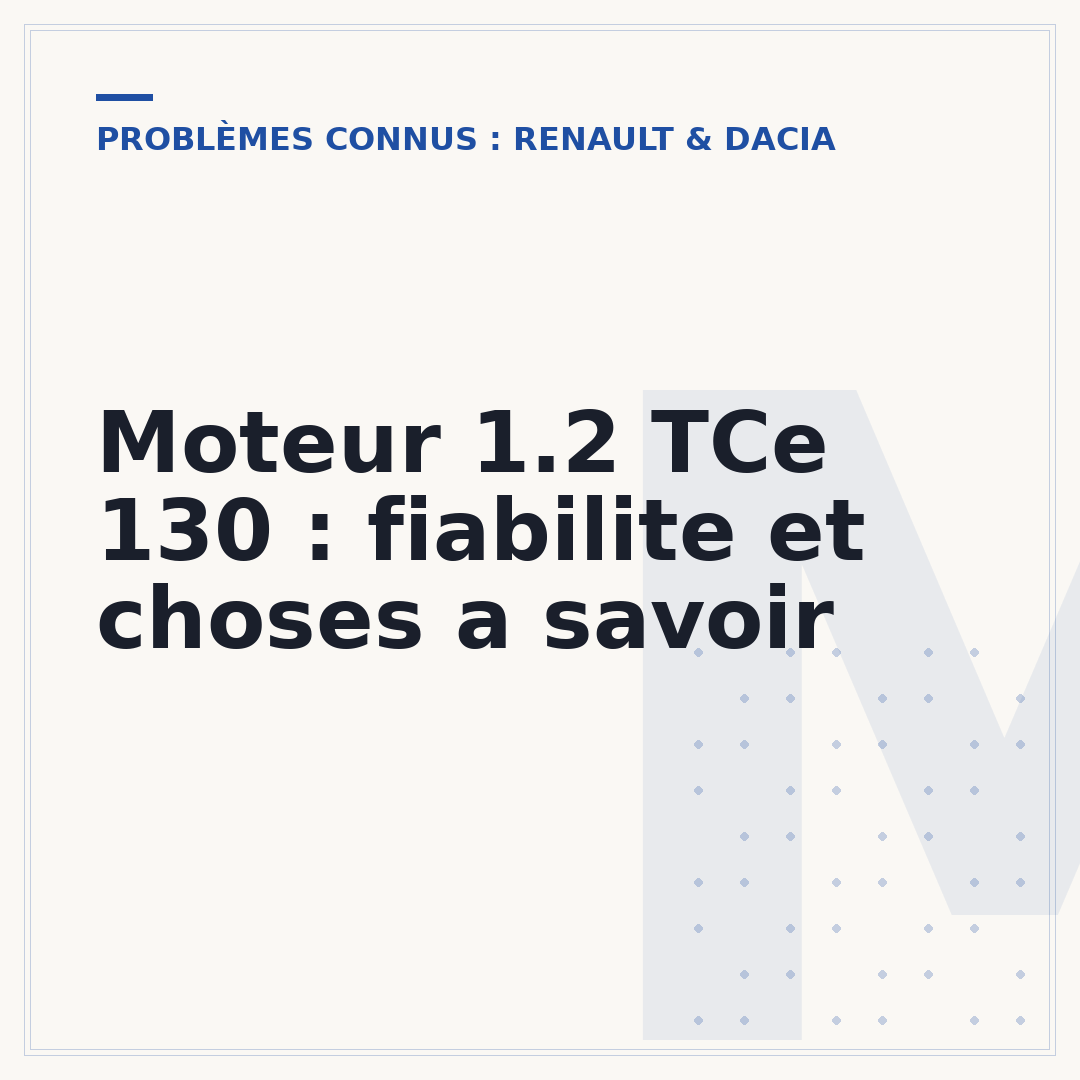 Moteur 1.2 TCe 130 : fiabilite et choses a savoir