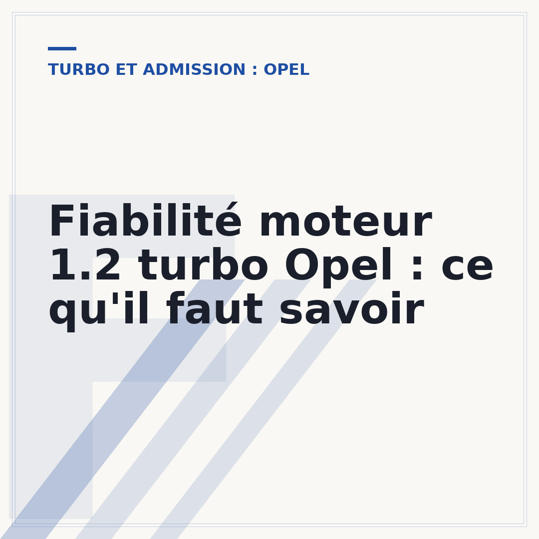 Fiabilité moteur 1.2 turbo Opel : ce qu'il faut savoir