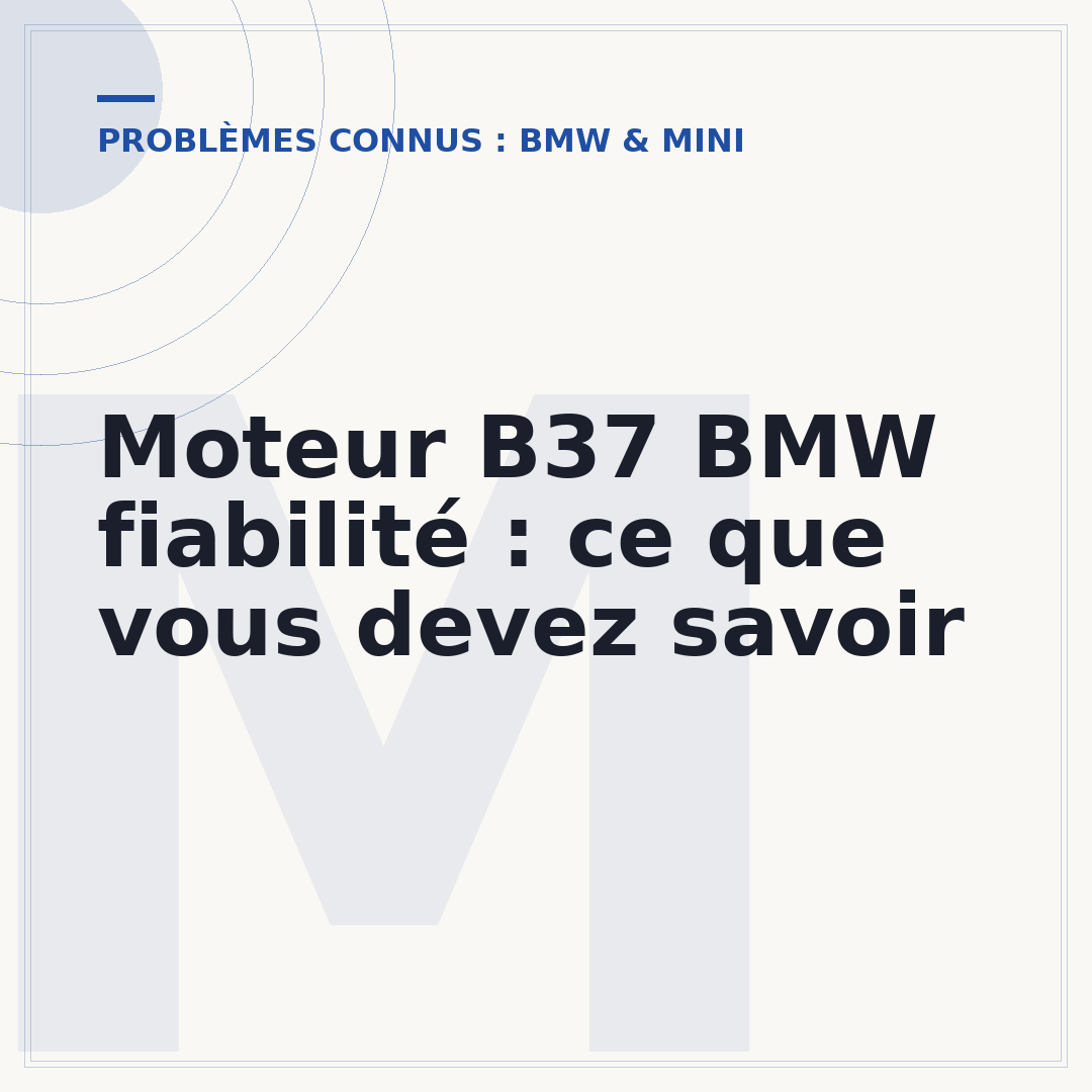 Moteur B37 BMW fiabilité : ce que vous devez savoir