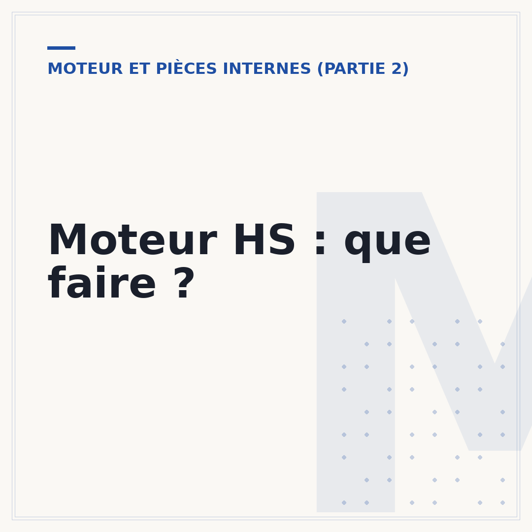Moteur HS : que faire ?