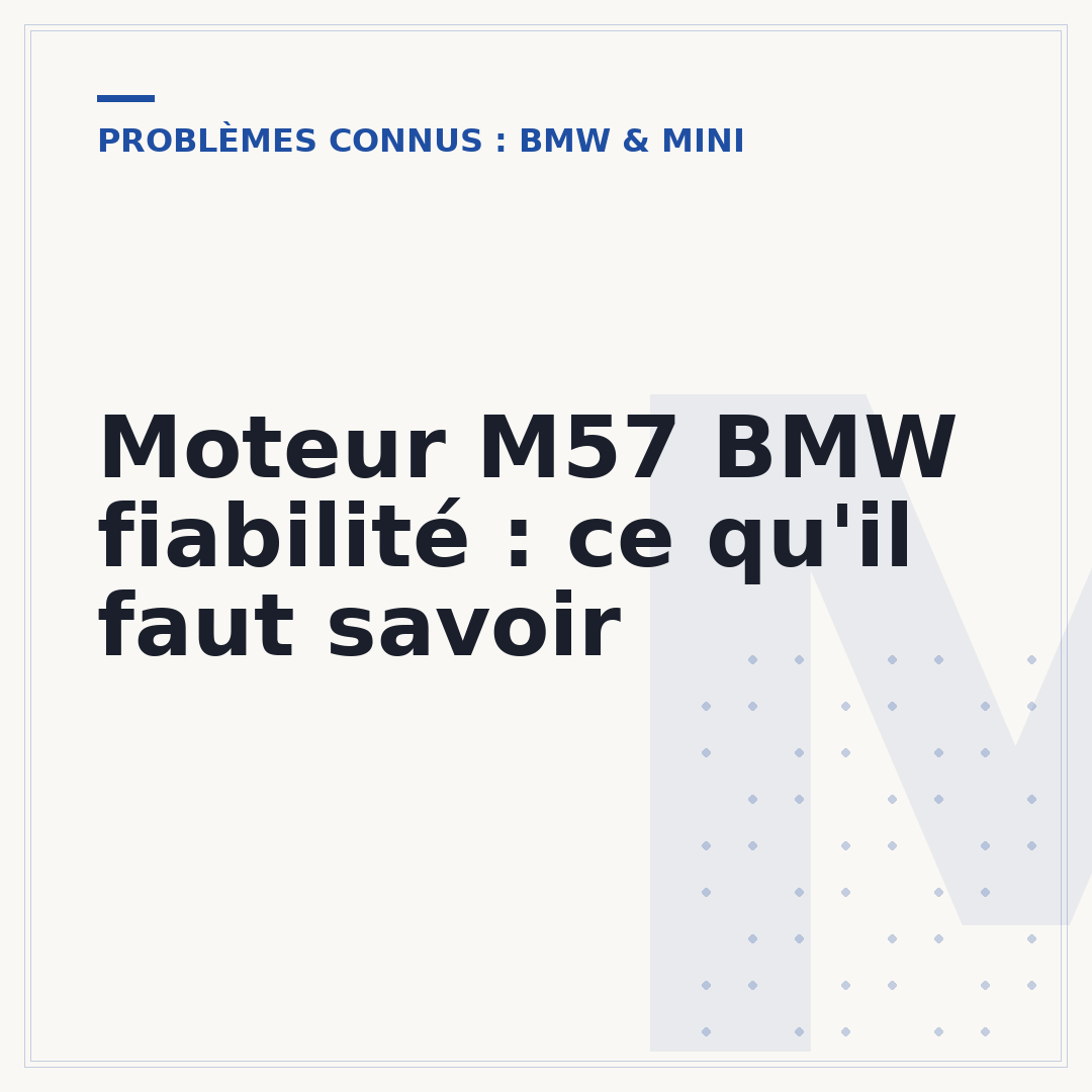 Moteur M57 BMW fiabilité : ce qu'il faut savoir