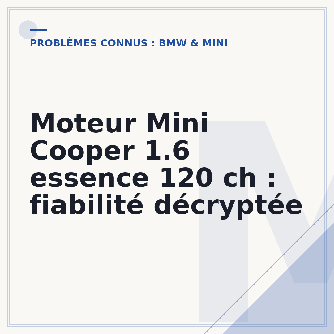 Moteur Mini Cooper 1.6 essence 120 ch : fiabilité décryptée