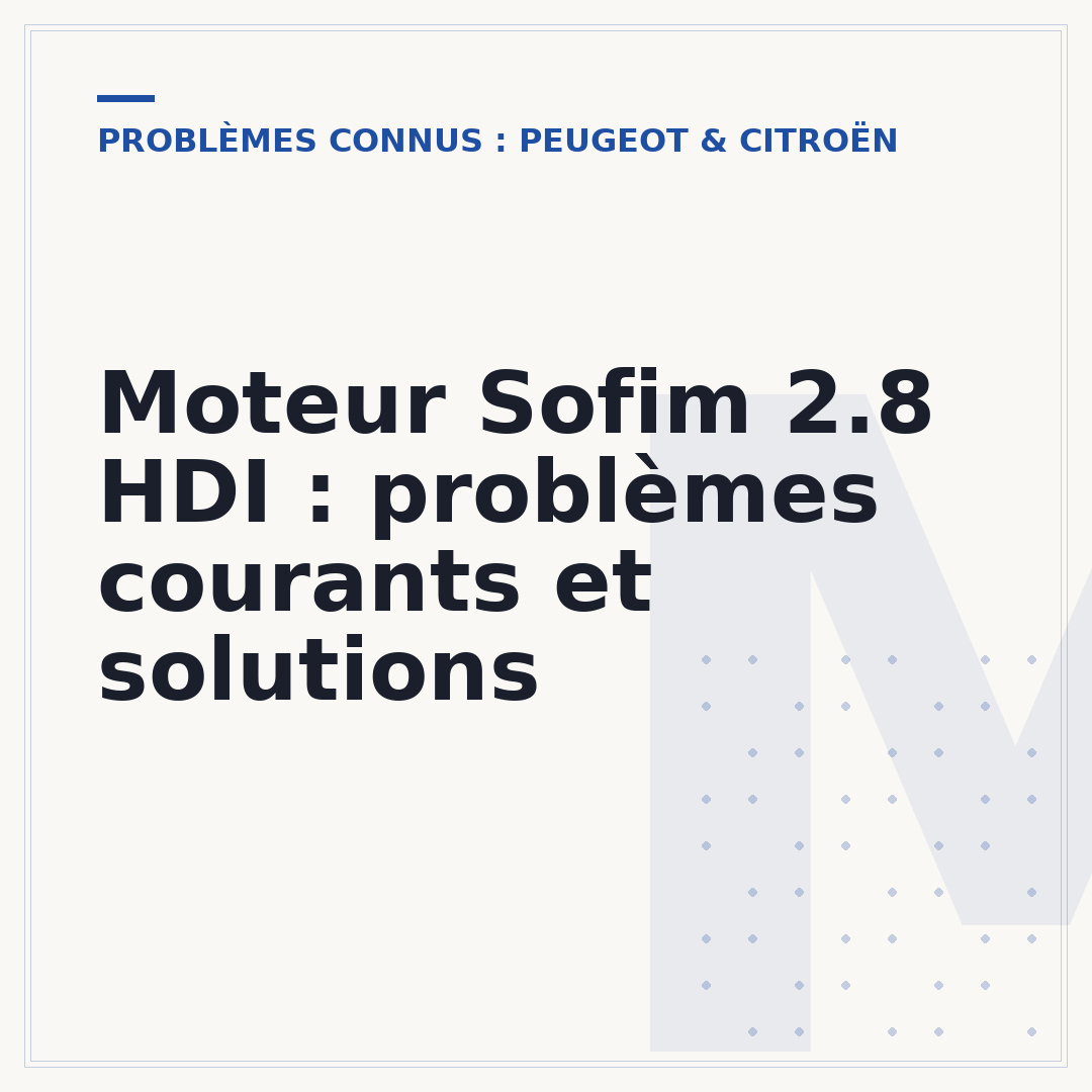 Moteur Sofim 2.8 HDI : problèmes courants et solutions