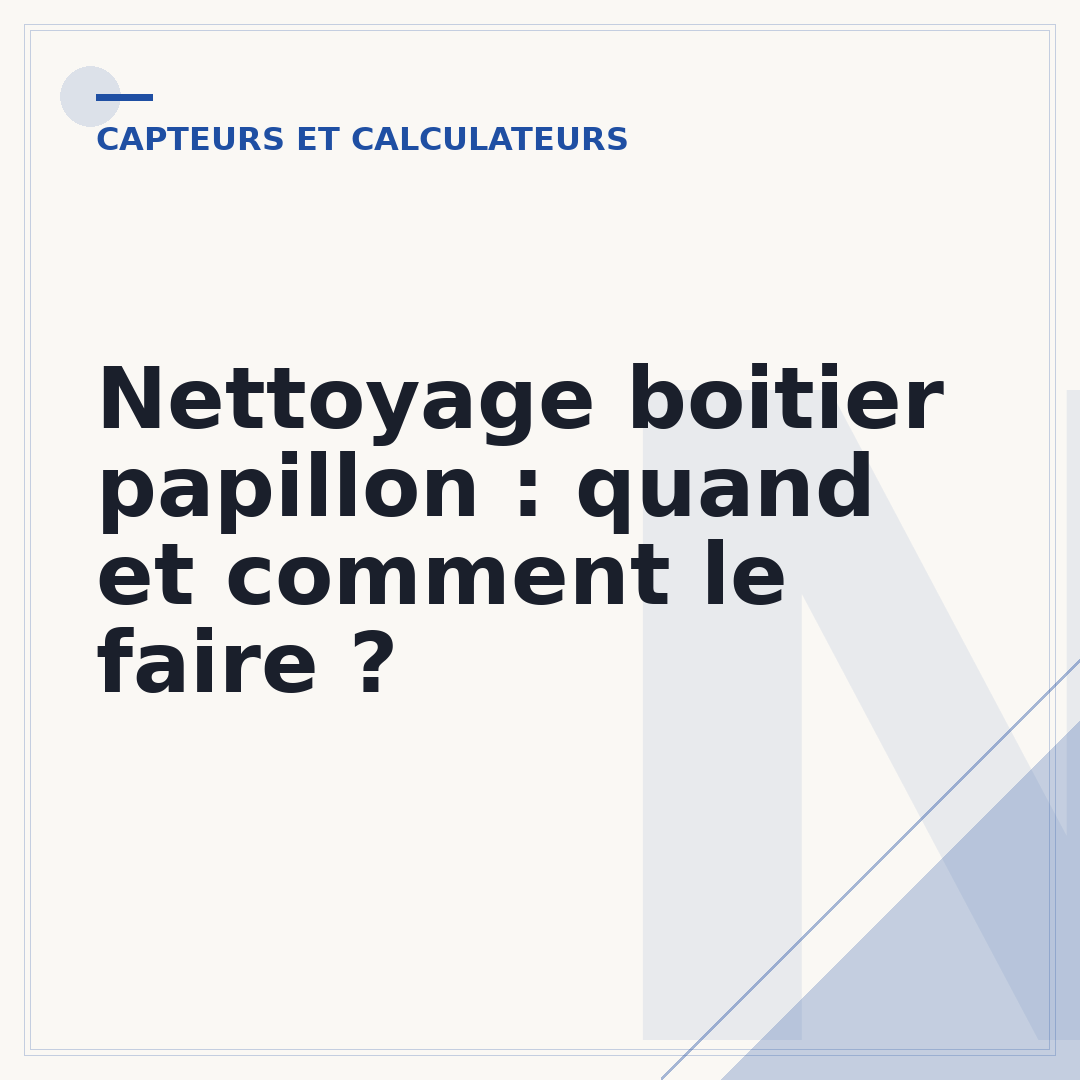 Nettoyage boitier papillon : quand et comment le faire ?