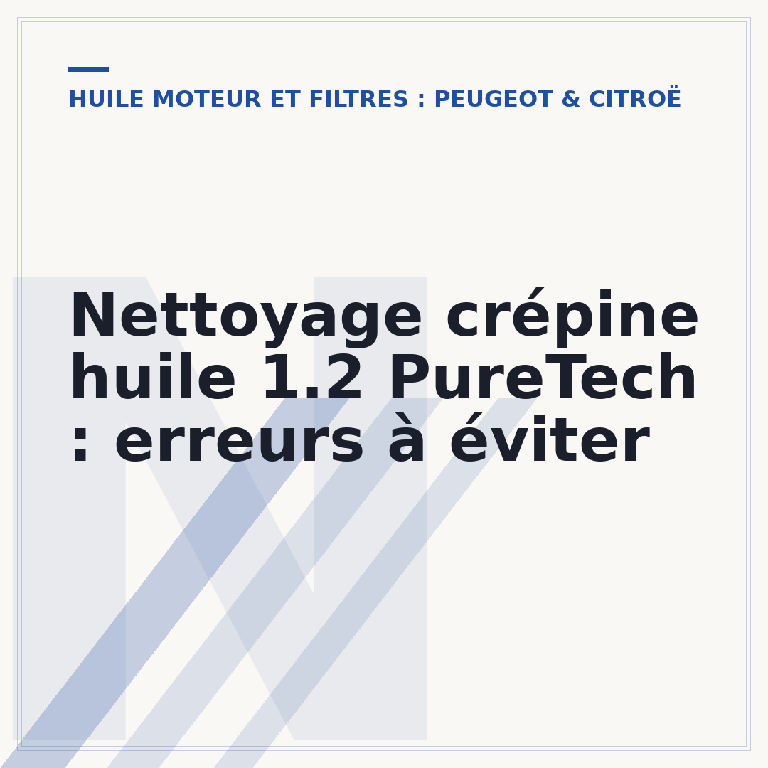 Nettoyage crépine huile 1.2 PureTech : erreurs à éviter