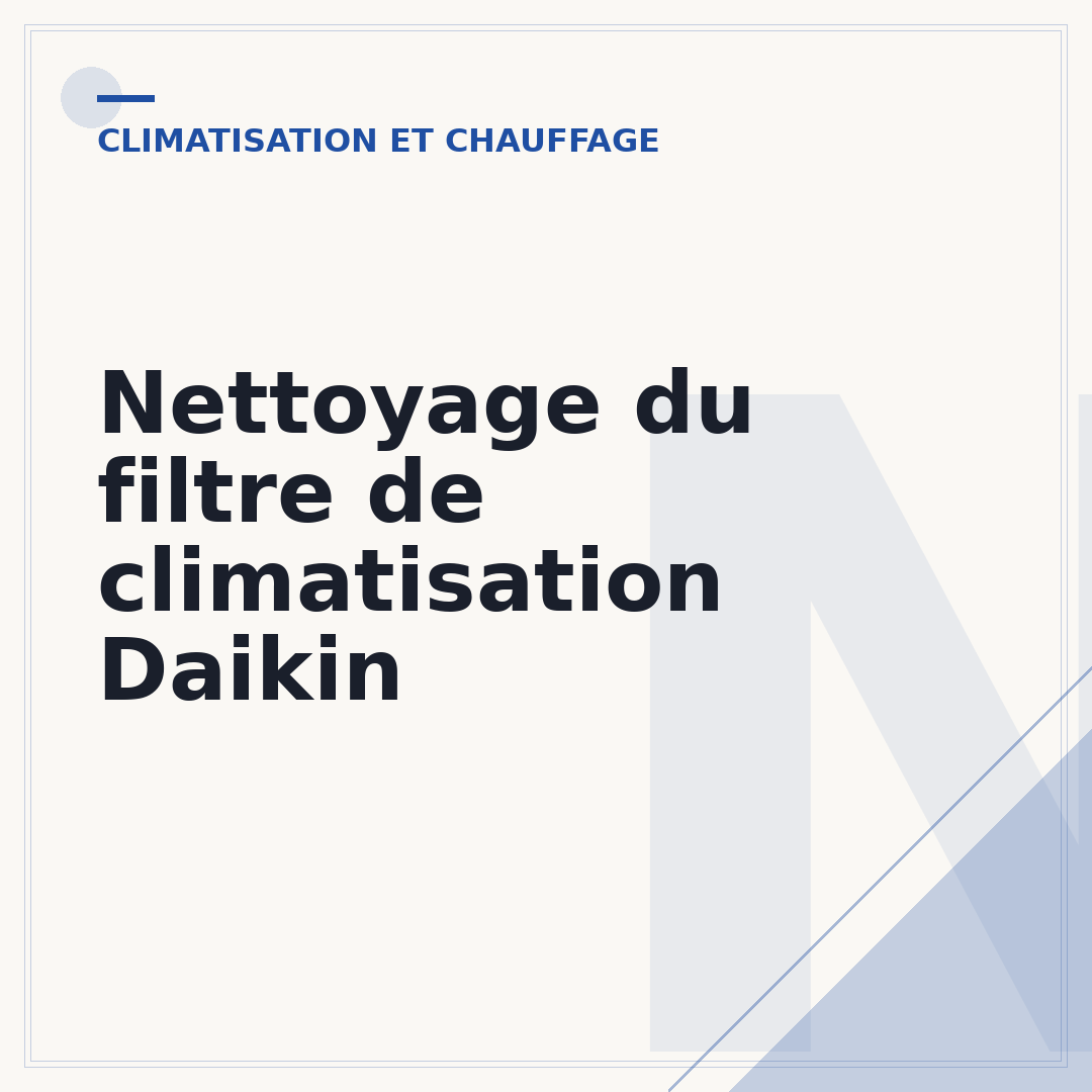 Nettoyage du filtre de climatisation Daikin