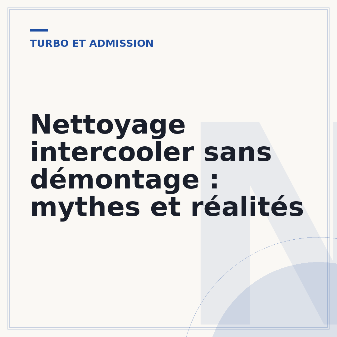 Nettoyage intercooler sans démontage : mythes et réalités