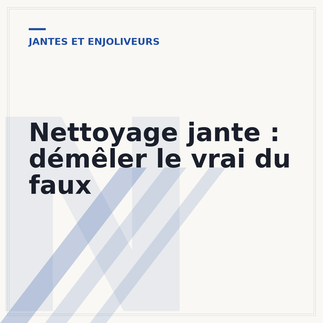 Nettoyage jante : démêler le vrai du faux