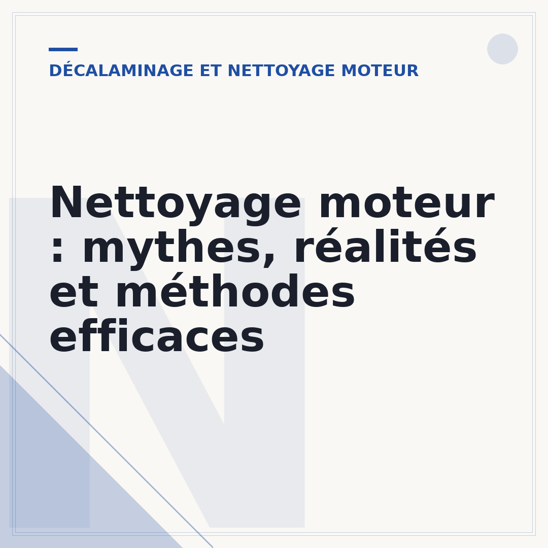 Nettoyage moteur : mythes, réalités et méthodes efficaces
