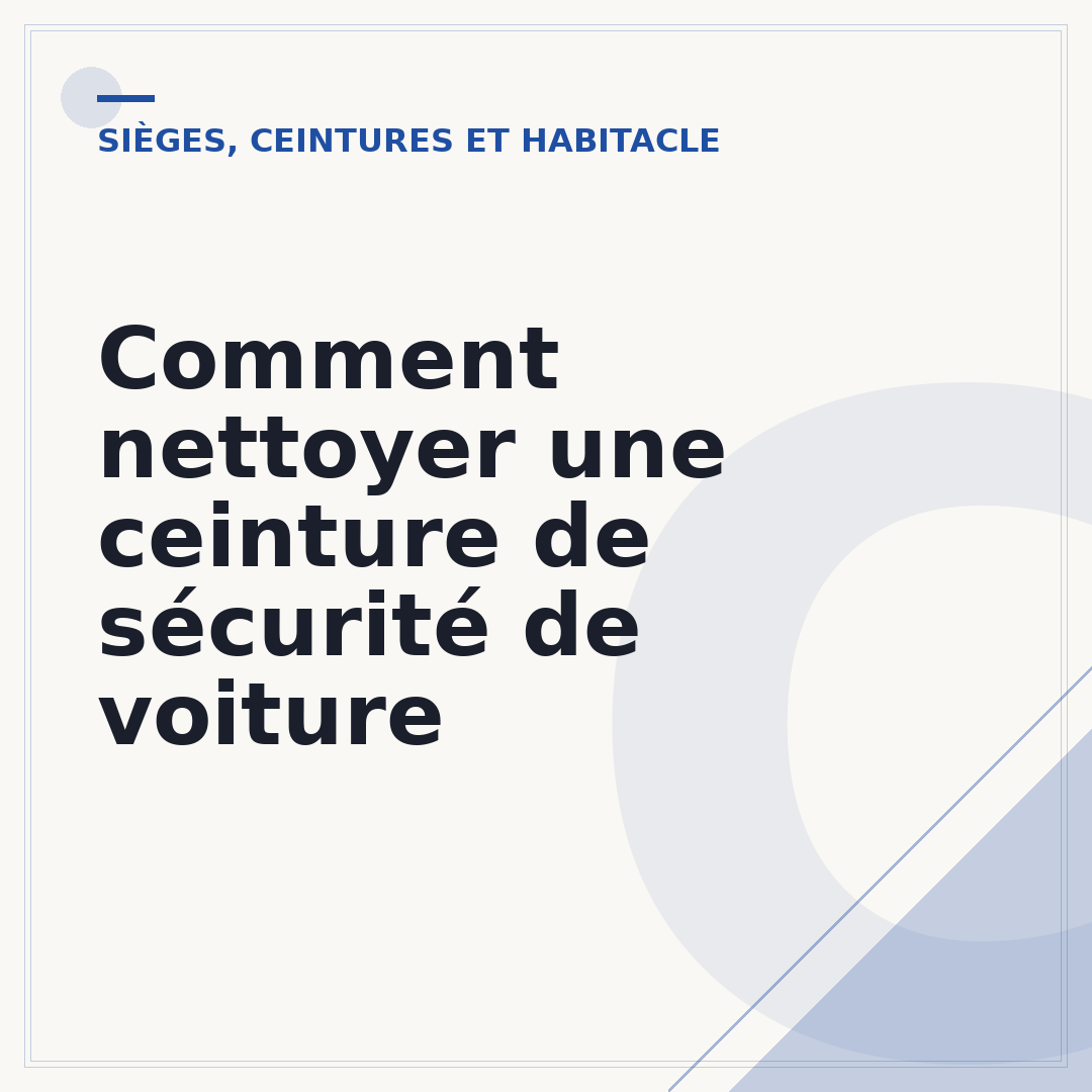 Comment nettoyer une ceinture de sécurité de voiture