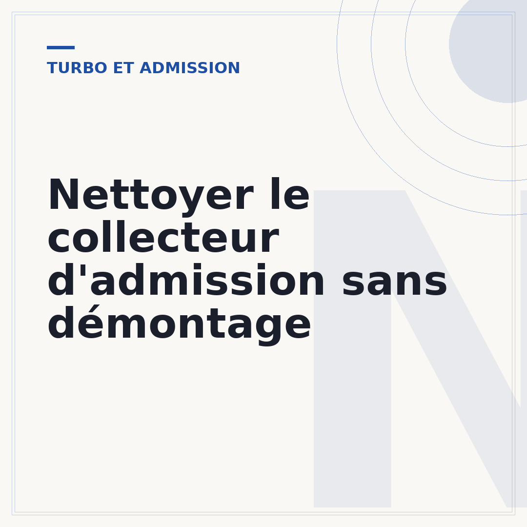 Nettoyer le collecteur d'admission sans démontage
