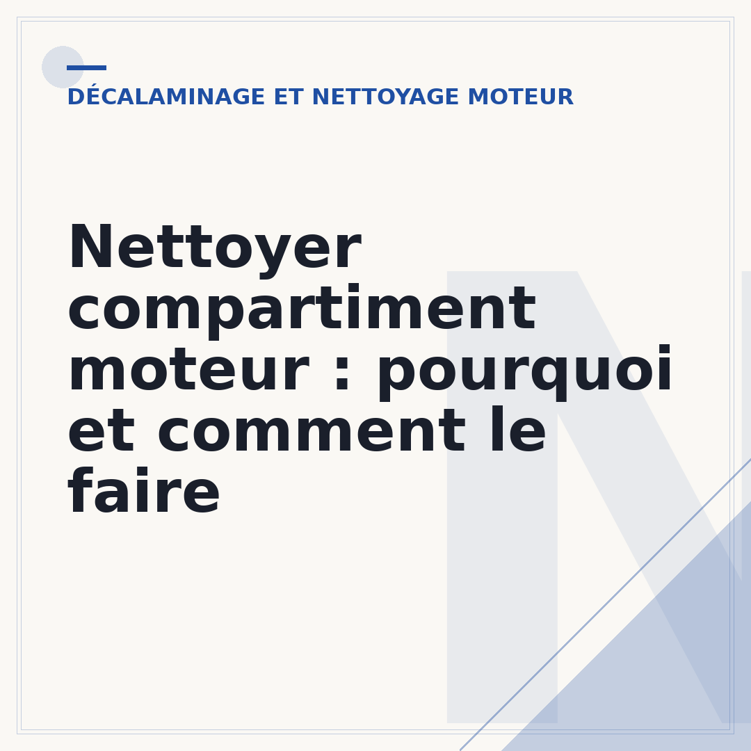 Nettoyer compartiment moteur : pourquoi et comment le faire