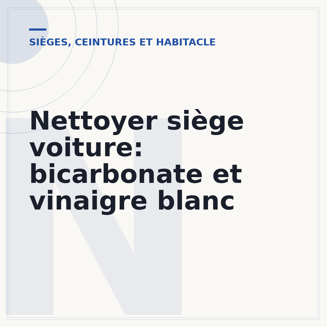 Nettoyer siège voiture: bicarbonate et vinaigre blanc