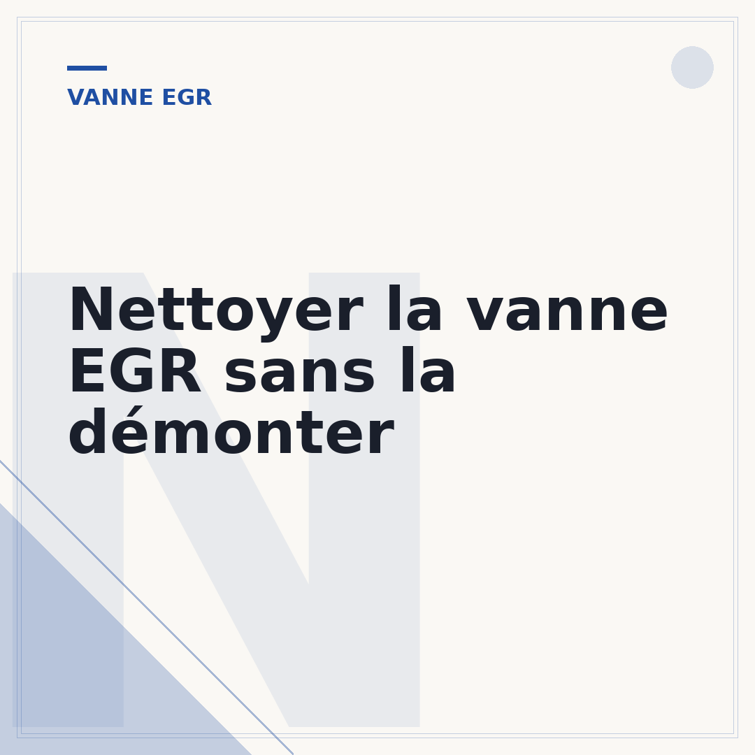 Nettoyer la vanne EGR sans la démonter