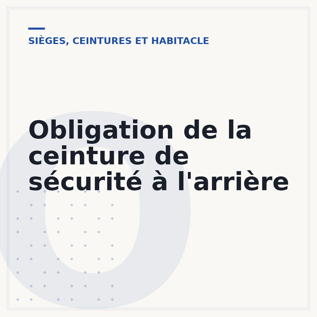 Obligation de la ceinture de sécurité à l'arrière