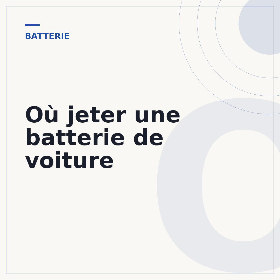 Où jeter une batterie de voiture