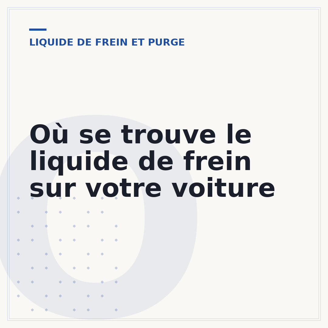 Où se trouve le liquide de frein sur votre voiture