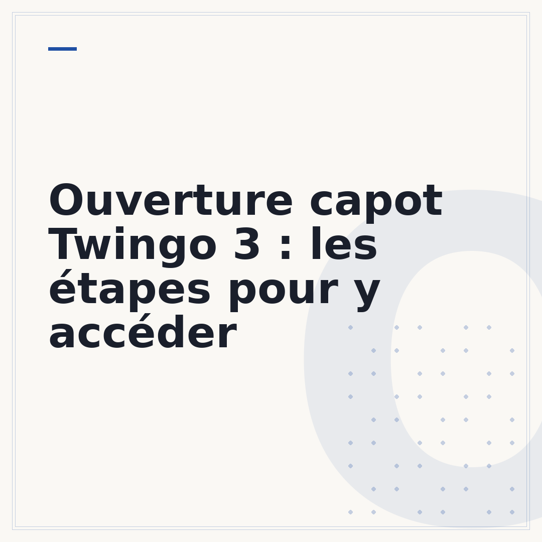 Ouverture capot Twingo 3 : les étapes pour y accéder