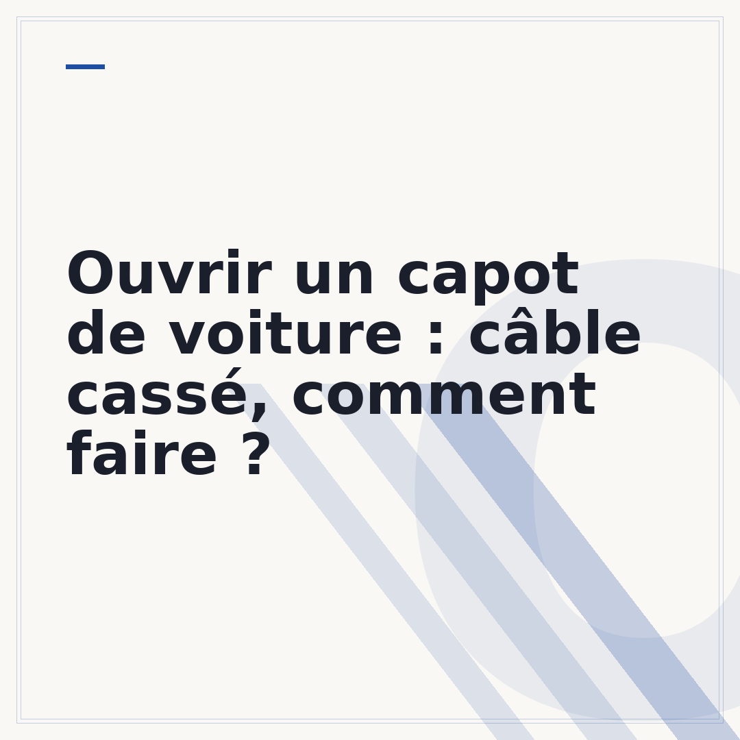 Ouvrir un capot de voiture : câble cassé, comment faire ?